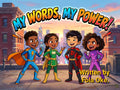 My Words, My Power Children's Ebook.